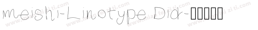 meishi-Linotype Did字体转换